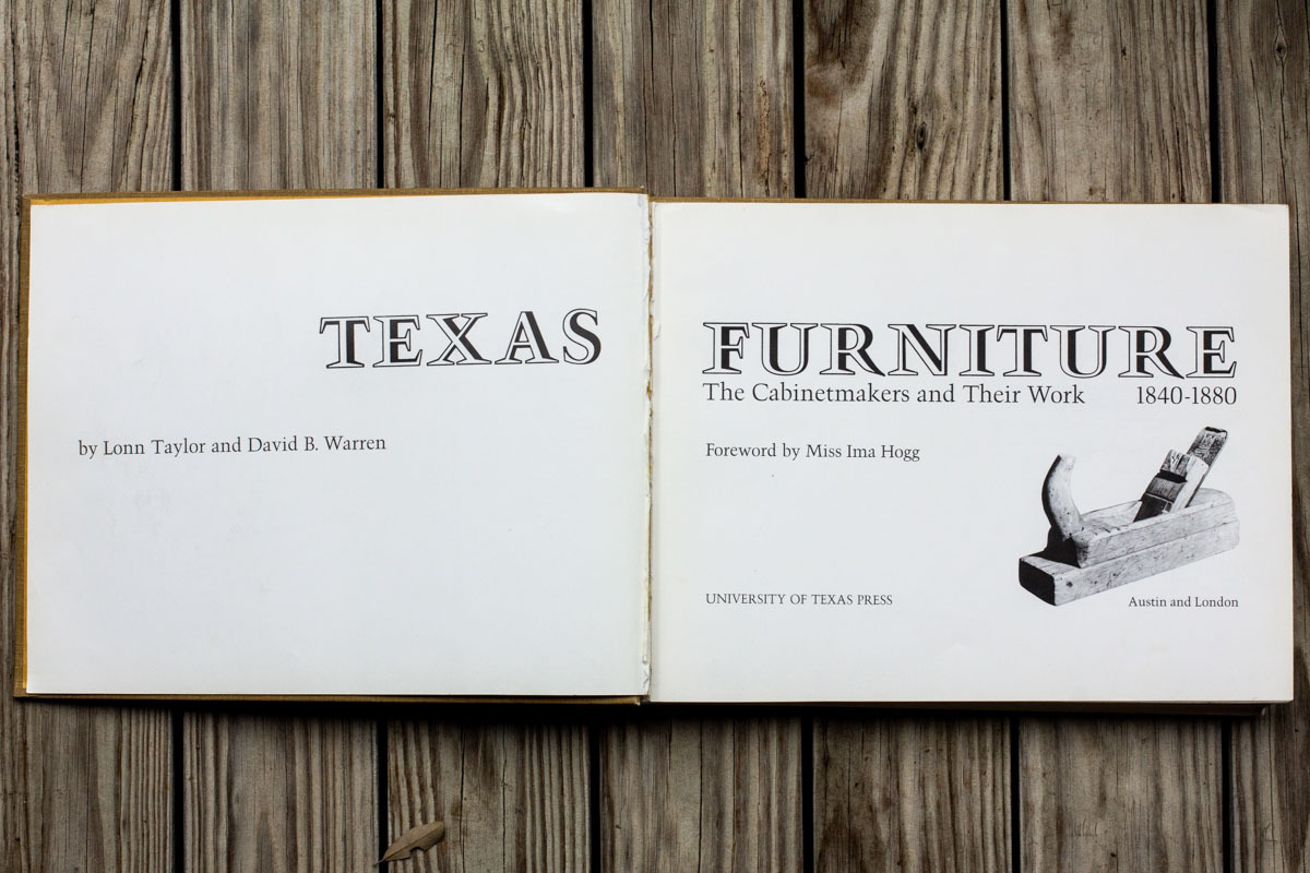 Cover page of Lonn Taylor's Texas Furniture book, describing furniture made (handmade) in Texas before the railroad's came.